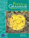 Foucs on grammar: An intermediate course for reference and practice