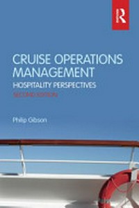 Cruise Operations Management : Hospitality Perspectives.