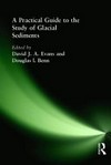 A practical guide to the study of glacial sediments /