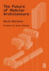 The future of modular architecture: principles of construction