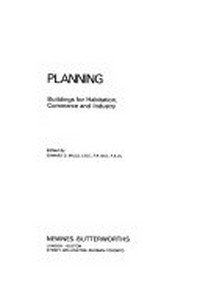 Planning: buildings for habitation, commerce and industry