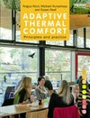 Adaptive thermal comfort : principles and practice /