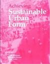 Achieving sustainable urban form.