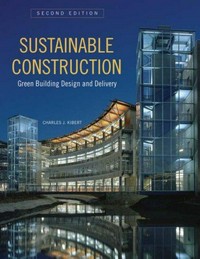 Sustainable construction: green building design and delivery /