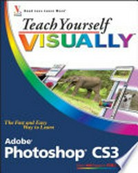 Teach yourself visually Adobe Photoshop CS3