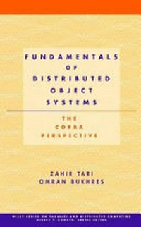 Fundamentals of distributed object systems: the CORBA perspective /