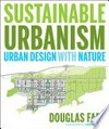 Sustainable urbanism: urban design with nature