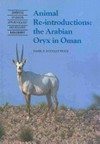 Animal re-introductions: the Arabian oryx in Oman