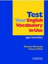 Test your english Vocabulary in use U-I: Upper-intermediate