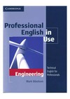 Professional English in use: Engineering. Technical English for professionals.