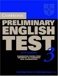 Cambridge preliminary English test 3: with answers