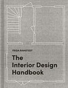 The interior design handbook: furnish, decorate, and style your space