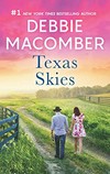 Debbie macomber: Texas skies
