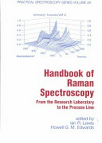Handbook of Raman spectroscopy: from the research laboratory to the process line