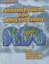Petroleum provinces of the twenty-first century /