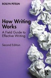 How writing works: a field guide to effective writing