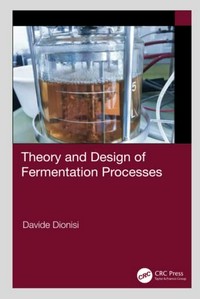 Theory and design of fermentation processes