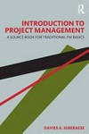 Introduction to Project Management: a source book for traditional PM basics