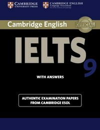 Cambridge IELTS 9 with answers: authentic examination papers from Cambridge ESOL