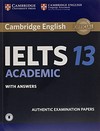 Cambridge english IELTS 13 academic with answers: authentic examination papers