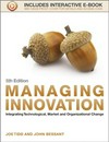 Managing innovation: integrating technological, market and organizational change