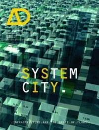 System city: infrastructure and the spaces of flows