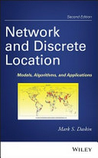 Network and discrete location: models, algorithms, and applications /