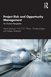 Project risk and opportunity management: an owner's perspective