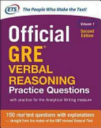 Official GRE Verbal Reasoning practice questions: with practice for the analytical writing measure.