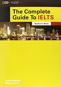 The Complete Guide to IELTS techer's book