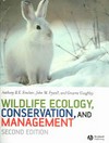 Wildlife Ecology, Conservation and Management
