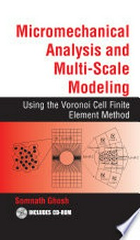 Micromechanical Analysis and Multi-Scale Modeling Using the Voronoi Cell Finite Element Method.