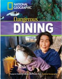 Dangerous dining. B1 Intermediate 1300 headwords.