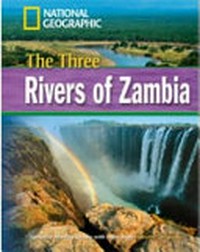 The Three rivers of Zambia: B1. Intermediate. 1600 headwords