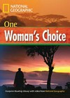 One woman's choice: B1. Intermediate. 1600 headwords