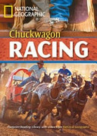 Chuckwagon racing: B2. Upper- intermediate. 1900 headwords