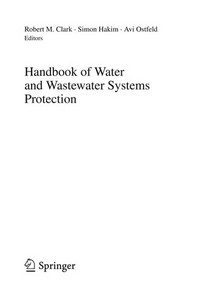Handbook of Water and Wastewater Systems Protection.