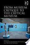 From museum critique to the critical museum