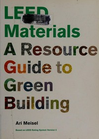 LEED materials: a resource guide to green building