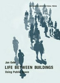 Life between buildings. using public space.