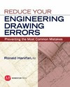 Reduce your engineering drawing errors: preventing the most common mistakes