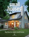 Small houses: big ideas for today's small homes