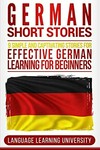 German short stories: 9 simple and captivating stories for effective German learning for beginners
