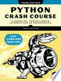 Python crash course: a hands-on, project-based introduction to programming