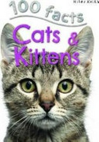 100 Facts cats & kittens