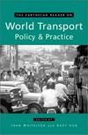 The earthscan reader on world transport policy and practice.