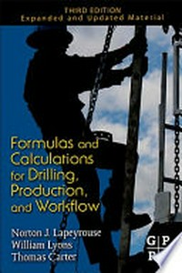 Formulas and calculations for drilling, production, and workover: all the formulas you need to solve drilling and production problems