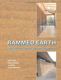 Rammed earth: design and construction guidelines