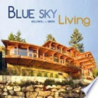 Blue Sky living: the architecture of Helliwell + Smith