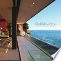 Seaside living: 50 remarkable houses